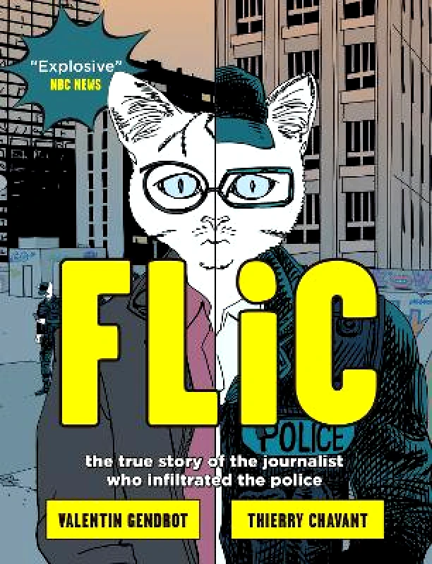 Scribe Publications Flic: the true story of the journalist who infiltrated the police Valentin Gendrot Scribe Publications