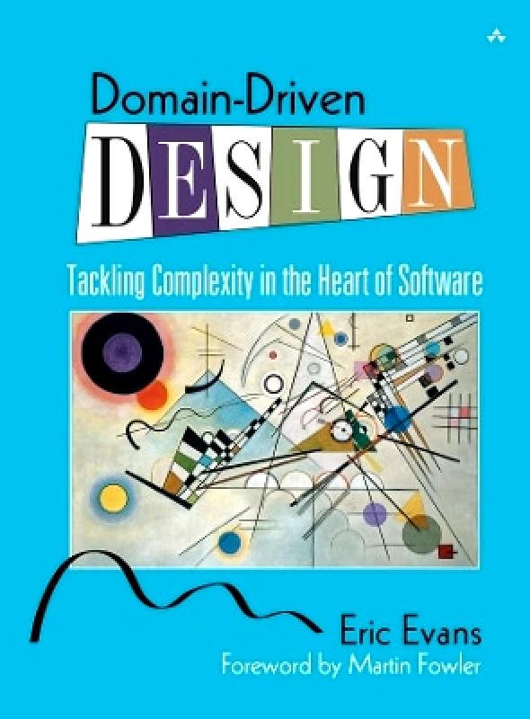 Addison-Wesley Educational Publishers Inc Domain-Driven Design: Tackling Complexity in the Heart of Software Eric Evans Addison-Wesley Educational Publishers Inc