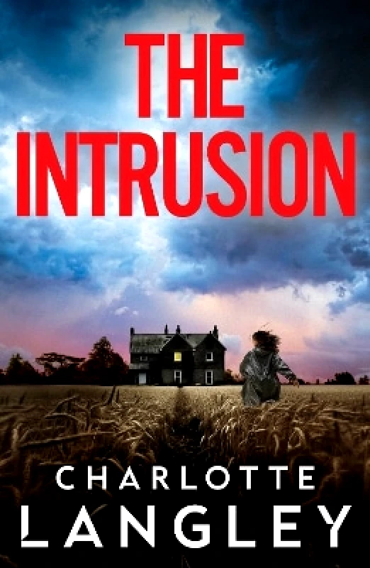No Exit Press The Intrusion Charlotte Langley No Exit Press