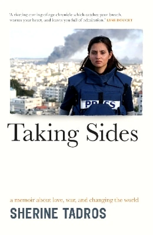 Scribe Publications Taking Sides: a memoir about love, war, and changing the world Sherine Tadros Scribe Publications