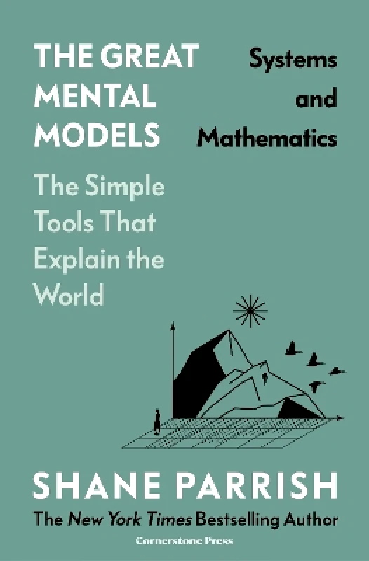 Cornerstone Press The Great Mental Models: Systems and Mathematics Rosie Leizrowice Cornerstone Press