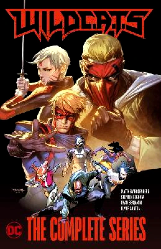 DC Comics WILDC.A.T.S: The Complete Series Stephen Segovia DC Comics