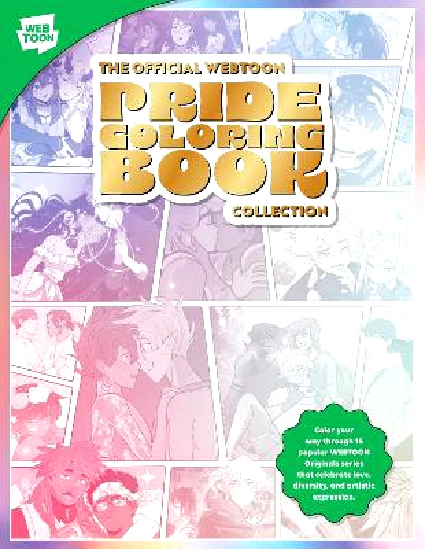 Walter Foster Publishing The Official WEBTOON Pride Coloring Book Collection: Color your way through 15 popular WEBTOON Originals series that celebrate love, diversity, and artistic expression Walter Foster Creative Team Walter Foster Publishing 0606