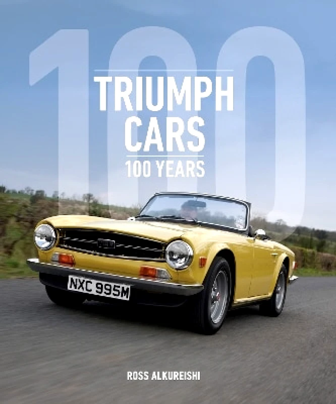 Motorbooks Triumph Cars: 100 Years Ross Alkureishi Motorbooks 0622