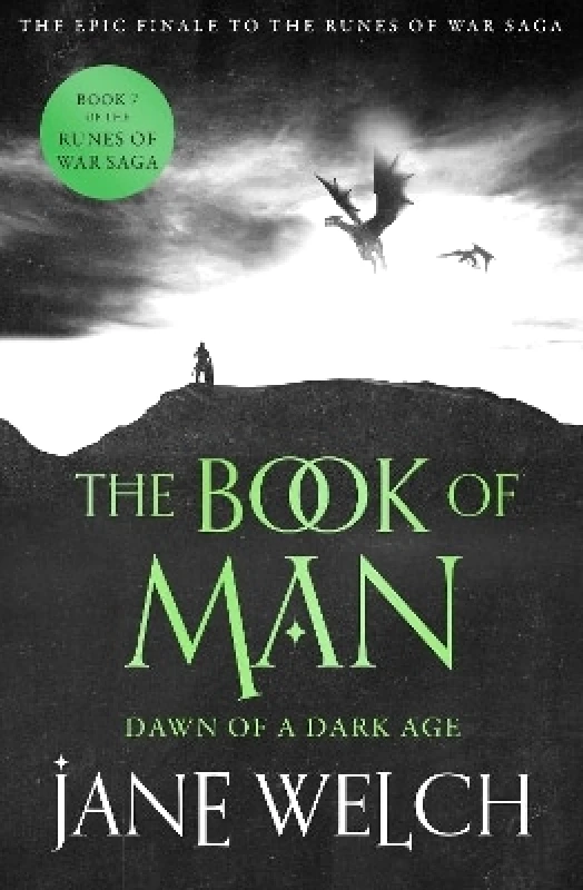 HarperVoyager Dawn of a Dark Age (Runes of War: The Book of Man, Book 7) Jane Welch HarperVoyager