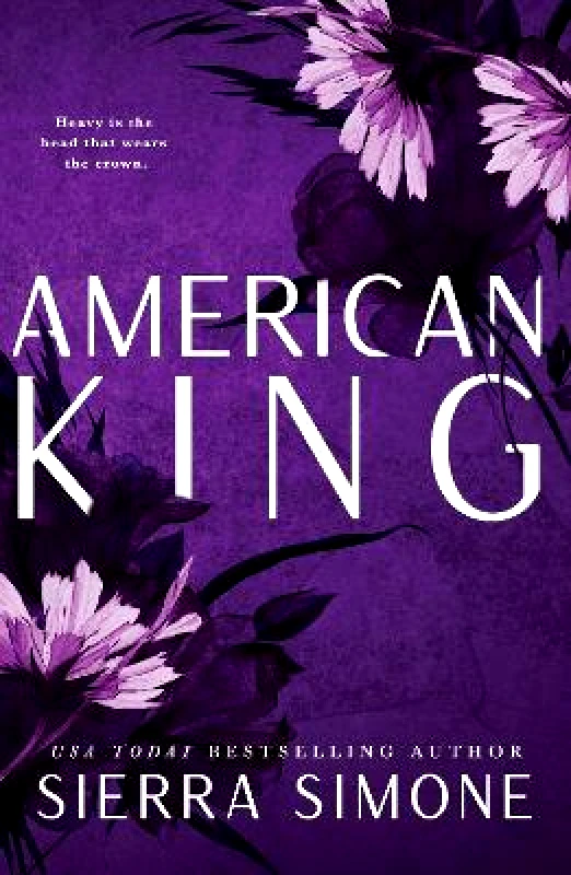 Bloom Books American King: A Steamy and Taboo BookTok Sensation Sierra Simone Bloom Books