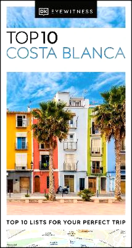 DK Travel DK Top 10 Costa Blanca DK Travel