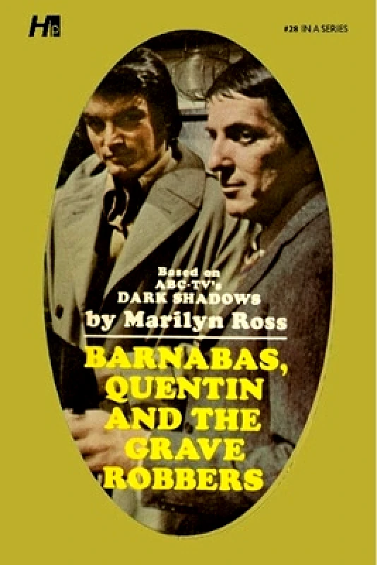 Hermes Press Dark Shadows the Complete Paperback Library Reprint Book 28: Barnabas, Quentin and the Grave Robbers Nanaki Nanao Hermes Press 0117