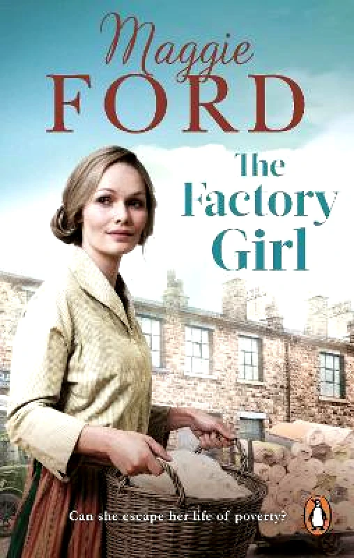 Ebury Press The Factory Girl Maggie Ford Ebury Press