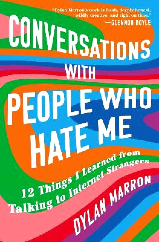 Atria Books Conversations with People Who Hate Me: 12 Things I Learned from Talking to Internet Strangers Dylan Marron Atria Books 0912