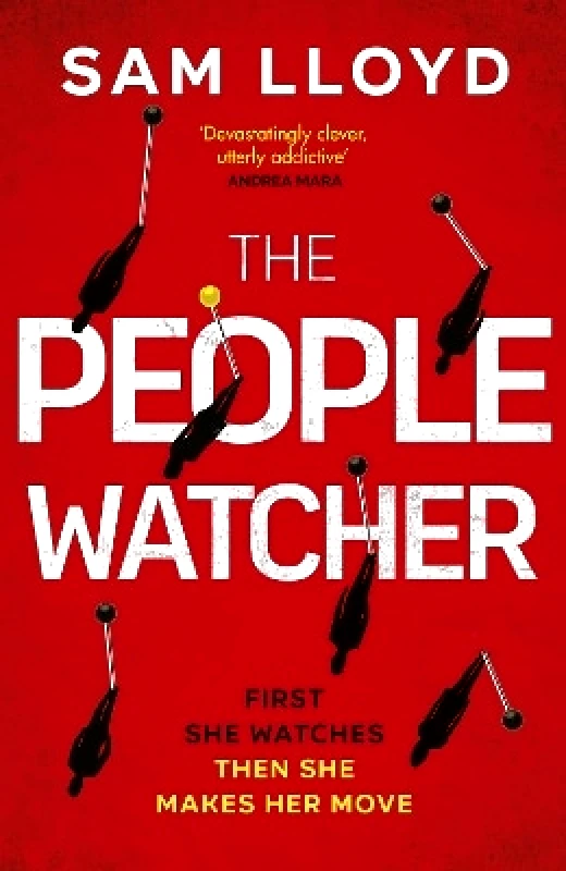 Bantam (Transworld) The People Watcher: The heart-stopping new thriller from the Richard and Judy Book Club author packed with suspense and shocking twists Sam Lloyd Bantam (Transworld)