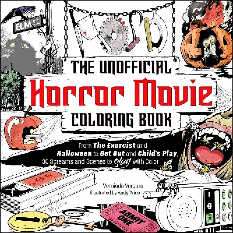 Adams Media Corporation The Unofficial Horror Movie Coloring Book: From The Exorcist and Halloween to Get Out and Child's Play, 30 Screams and Scenes to Slay with Color Vernieda Vergara Adams Media Corporation 0817