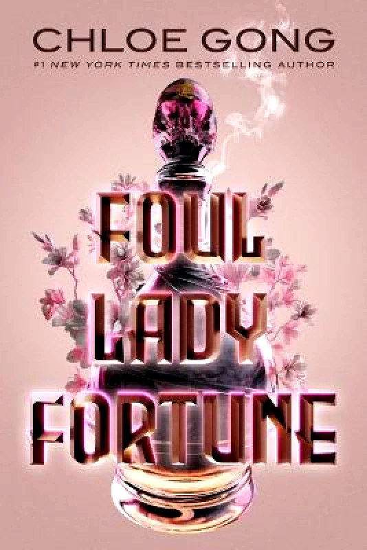 Margaret K. McElderry Books Foul Lady Fortune Chloe Gong Margaret K. McElderry Books Paperback / softback