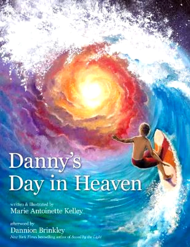 Beyond Words Publishing Danny's Day in Heaven Marie Antoinette Kelley Beyond Words Publishing
