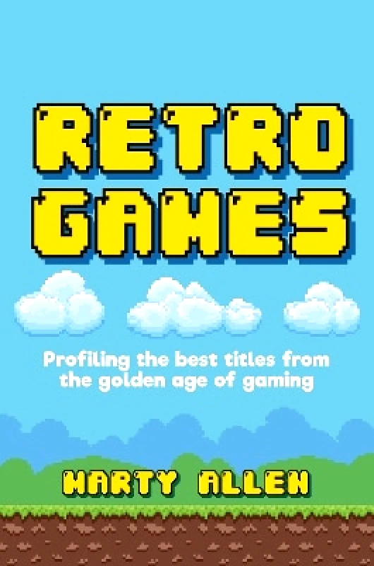 Dog 'n' Bone Retro Games: Profiling the Best Titles from the Golden Age of Gaming Marty Allen Dog 'n' Bone