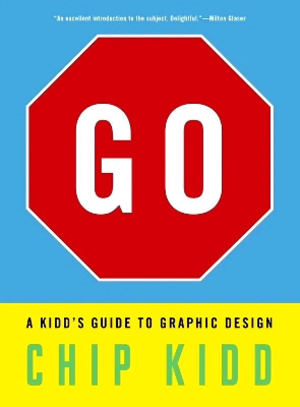 Workman Children's Go: A Kidd’s Guide to Graphic Design Chip Kidd Workman Children's 0615