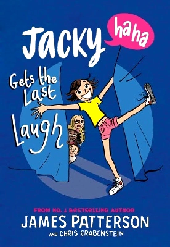 Arrow (Young) Jacky Ha-Ha Gets the Last Laugh: (Jacky Ha-Ha 3) James Patterson Arrow (Young)