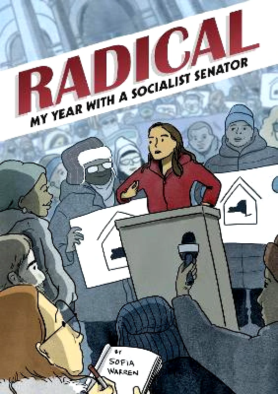 Top Shelf Productions Radical: My Year with a Socialist Senator Sofia Warren Top Shelf Productions