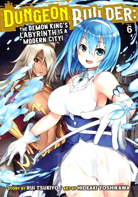 Seven Seas Entertainment, LLC Dungeon Builder: The Demon King's Labyrinth is a Modern City! (Manga) Vol. 6 Rui Tsukiyo Seven Seas Entertainment, LLC