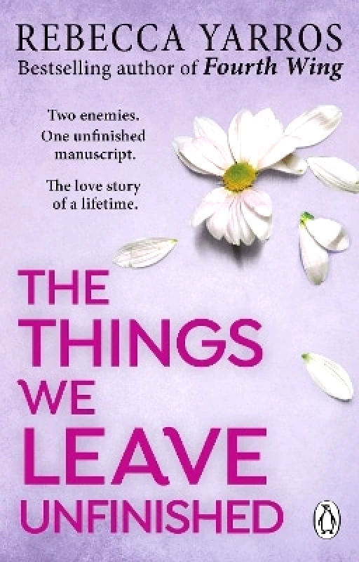 Penguin (Transworld) The Things We Leave Unfinished Rebecca Yarros Penguin (Transworld)