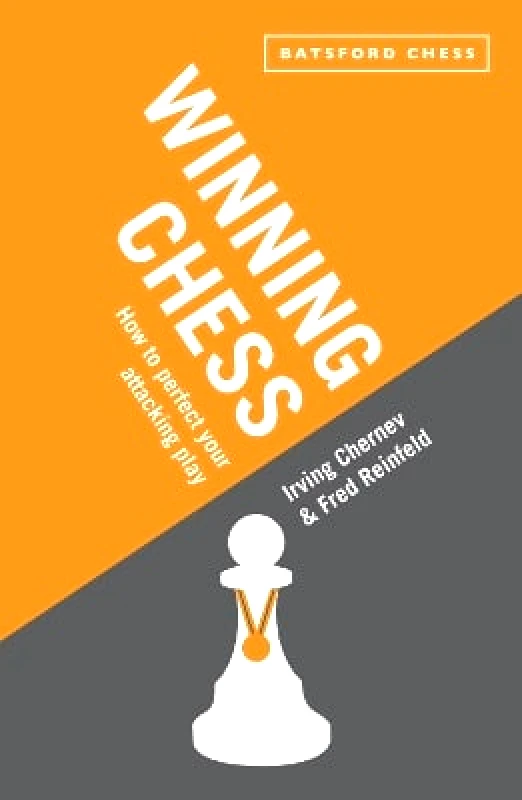 Batsford Winning Chess: How to perfect your attacking play Fred Reinfeld Batsford 1107