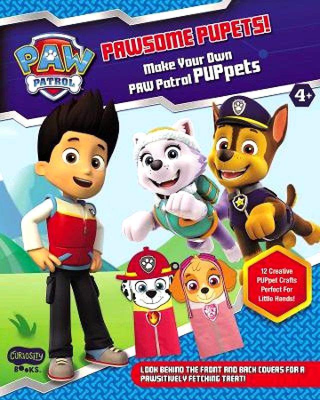 Curiosity Ink Media PAWSOME PUPPETS! Make Your Own PAWPatrol Puppets Curiosity Books Curiosity Ink Media Paperback / softback