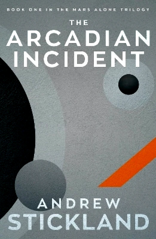 Lightning Books The Arcadian Incident Andrew Stickland Lightning Books