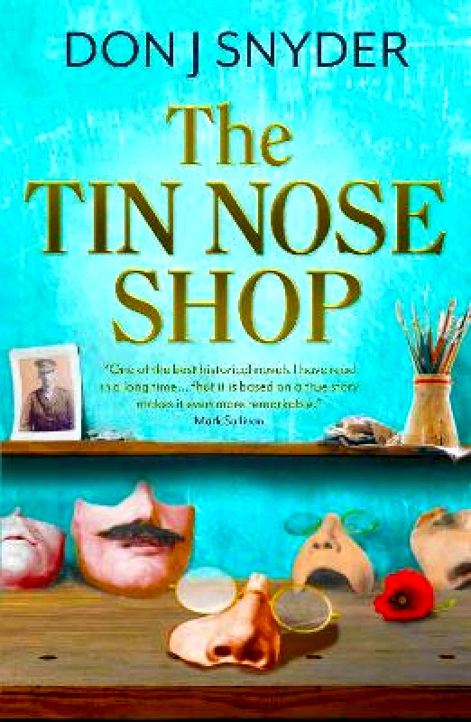 Legend Press Ltd The Tin Nose Shop: a BBC Radio 2 Book Club Recommended Read Don Snyder Legend Press Ltd