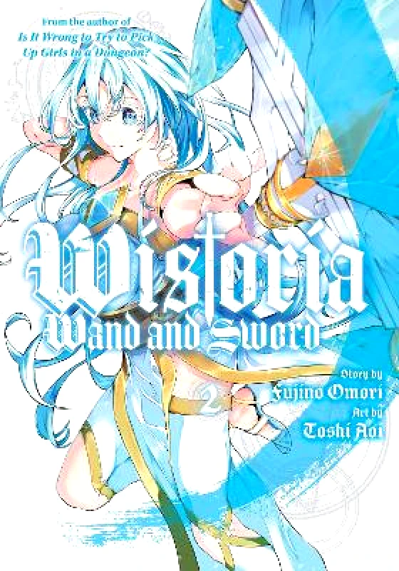 Kodansha Comics Wistoria: Wand and Sword 2 Toshi Aoi Kodansha Comics 1227