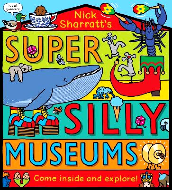 Alison Green Books Super Silly Museums PB Nick Sharratt Alison Green Books 0303