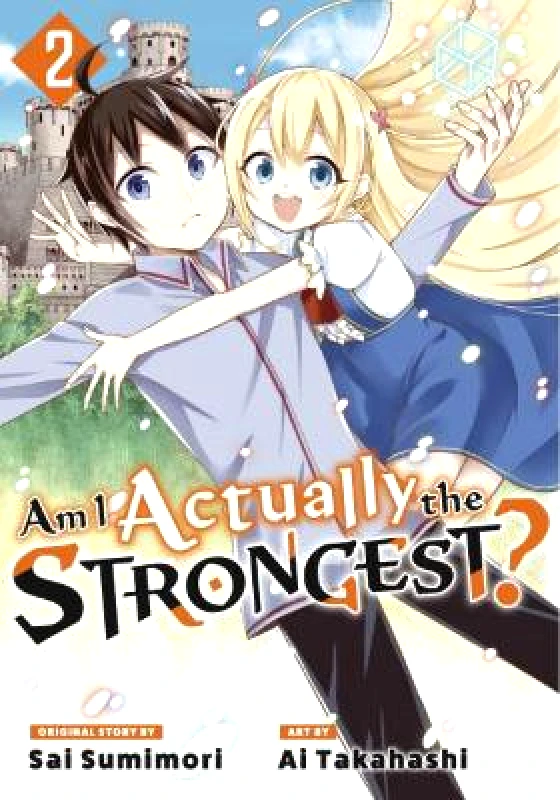Kodansha Comics Am I Actually the Strongest? 2 (Manga) Ai Takahashi Kodansha Comics 0411