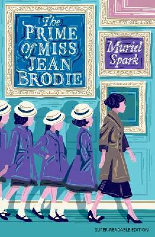 Barrington Stoke Ltd The Prime of Miss Jean Brodie: Barrington Stoke Edition Muriel Spark Barrington Stoke Ltd Paperback / softback