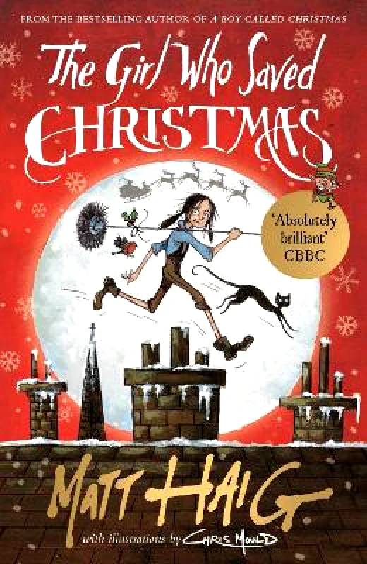 Canongate Books The Girl Who Saved Christmas Matt Haig Canongate Books
