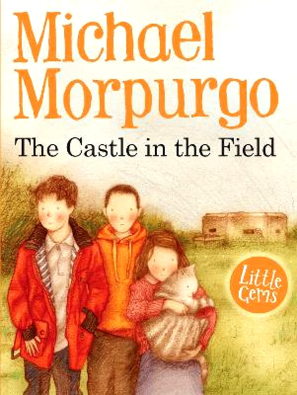 Barrington Stoke Ltd Little Gems – The Castle in the Field Michael Morpurgo Barrington Stoke Ltd