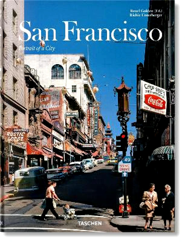 Taschen GmbH San Francisco. Portrait of a City Richie Unterberger Taschen GmbH 0719
