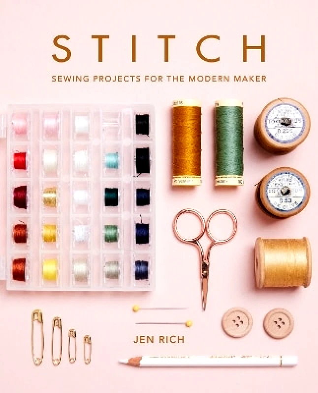 Ilex Stitch: Sewing projects for the modern maker Jen Rich Ilex 0509