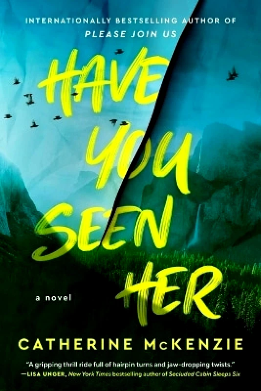 Atria Books Have You Seen Her Catherine McKenzie Atria Books