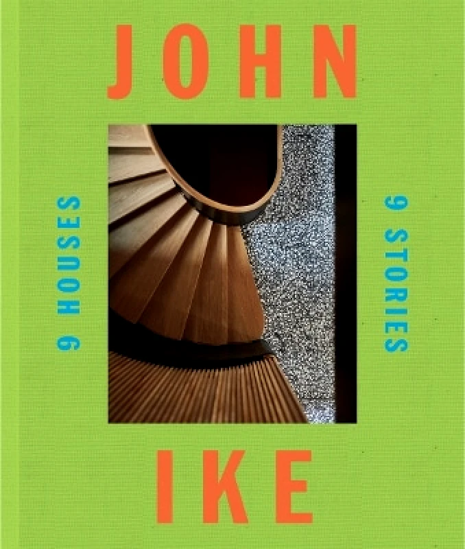 Vendome Press John Ike: 9 Houses / 9 Stories Mitchell Owens Vendome Press 0504