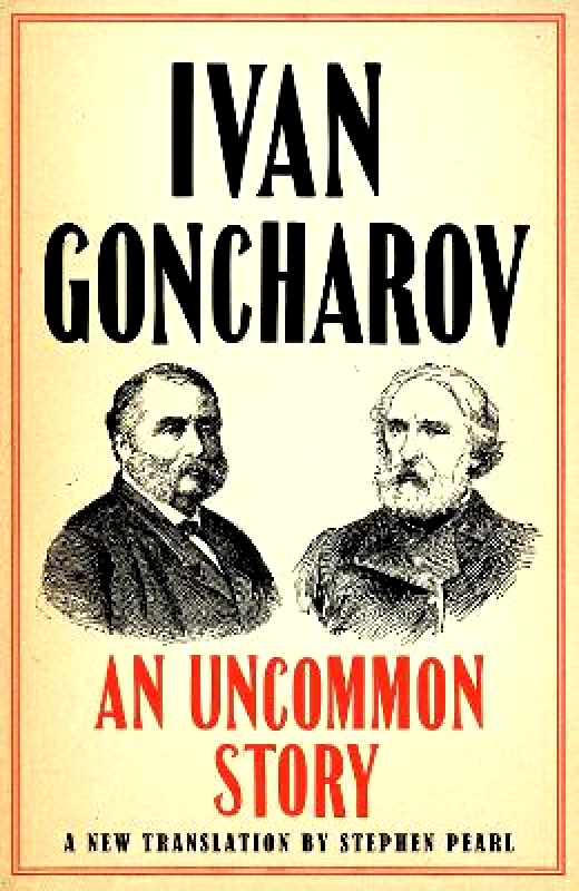 Alma Classics An Uncommon Story Ivan Goncharov Alma Classics Paperback / softback