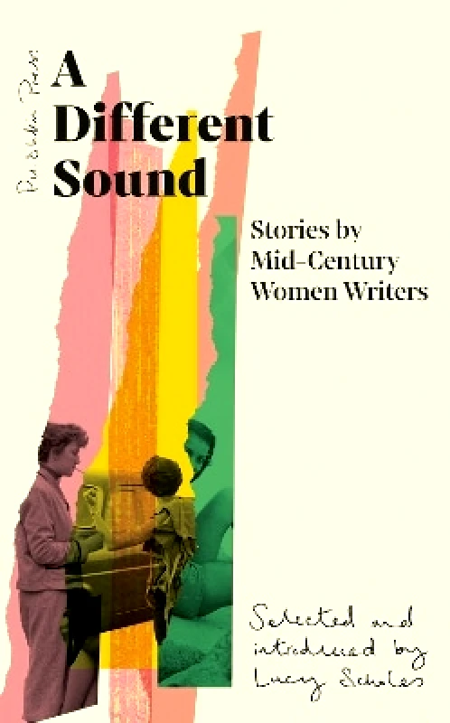 Pushkin Press A Different Sound: Stories by Mid-Century Women Writers Various Authors Pushkin Press