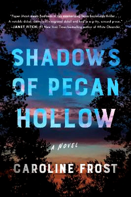 William Morrow Paperbacks Shadows of Pecan Hollow: A Novel Caroline Frost William Morrow Paperbacks