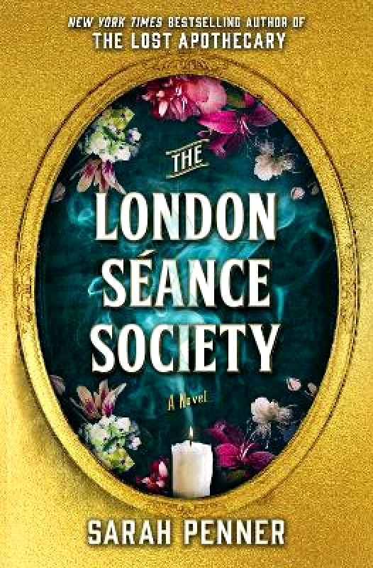 Legend Press Ltd The London Seance Society: The New York Times Bestseller Sarah Penner Legend Press Ltd Hardback