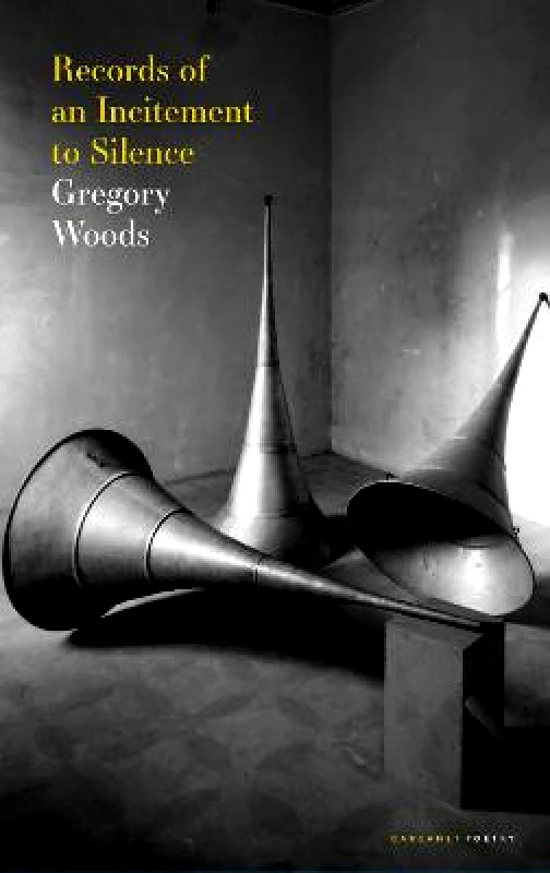 Carcanet Press Ltd Records of an Incitement to Silence Gregory Woods Carcanet Press Ltd Paperback / softback