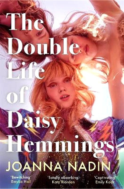 Pan Books The Double Life of Daisy Hemmings: An Escapist Mystery for Fans of Taylor Jenkins Reid Joanna Nadin Pan Books 1031