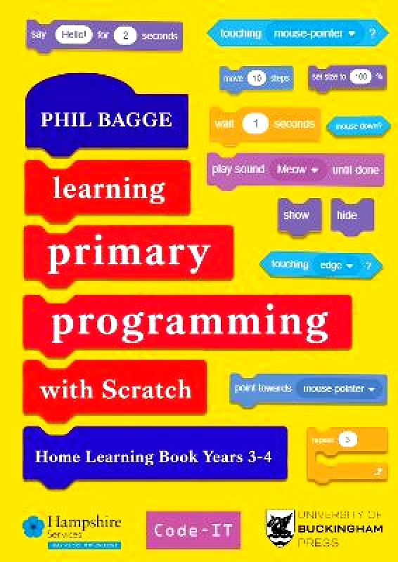 Legend Press Ltd Learning Primary Programming with Scratch (Home Learning Book Years 3-4) Phil Bagge Legend Press Ltd Paperback / softback