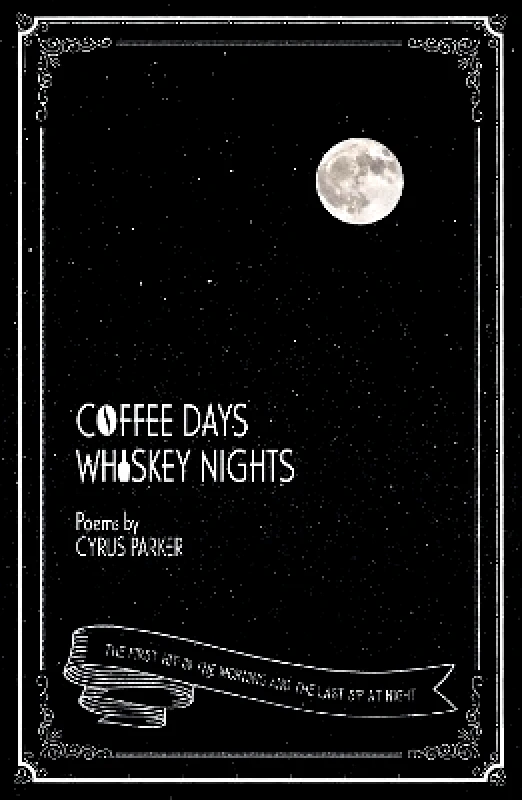 Hero Coffee Days, Whiskey Nights Cyrus Parker Hero
