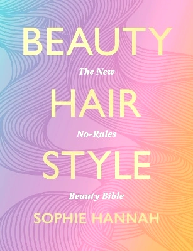 Thorsons Beauty, Hair, Style Sophie Hannah Thorsons