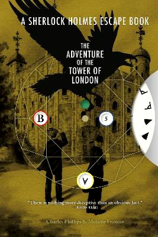 Ammonite Press Sherlock Holmes Escape Book, A: The Adventure of the Tower of London: Solve the Puzzles to Escape the Pages Melanie Frances Ammonite Press
