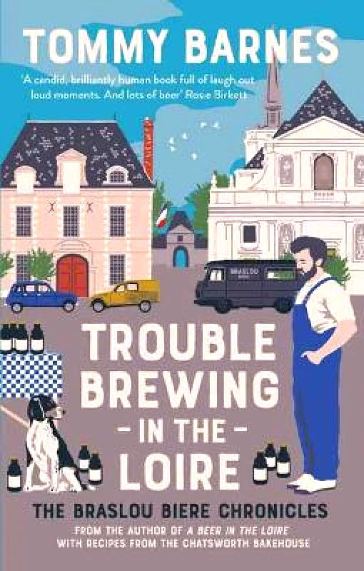 Muswell Press Trouble Brewing in the Loire Tommy Barnes Muswell Press Paperback / softback