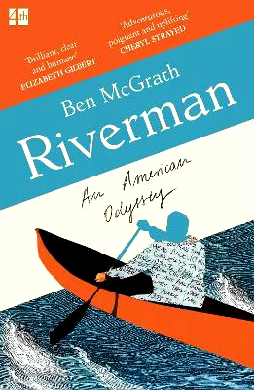 Fourth Estate Ltd Riverman: An American Odyssey Ben McGrath Fourth Estate Ltd